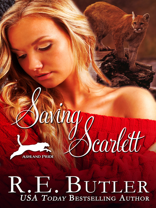 Title details for Saving Scarlett (Ashland Pride Five) by R.E. Butler - Available